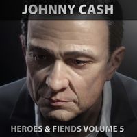 Johnny Cash - Heroes & Friends (5CD Set), Volume 5